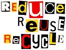  ReDuCe rEuSe ReCycLe (anonymous letter) 