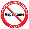  no Aspartame - TOXIC ARITIFICIAL SWEETENERS 