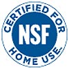  NSF CERTIFIED FOR HOME USE 
