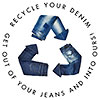  RECYCLE YOUR DENIM - GET OUT OF YOUR JEANS AND INTO OURS! 
