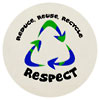  Respect: Reduce, Reuse, Recycle 