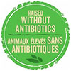  RAISED WITHOUT ANTIBIOTICS / 
      ANIMAUX ELEVES SANS ANTIBIOTIQUES (CA) 