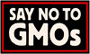  SAY NO TO GMOs 