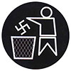  Throw away the [nazi] trash and don't recycle 