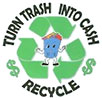  TURN TRASH INTO CASH - RECYCLE 