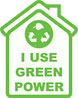  I USE GREEN POWER 